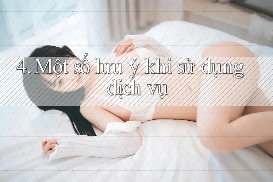 4. Một số lưu ý khi sử dụng dịch vụ