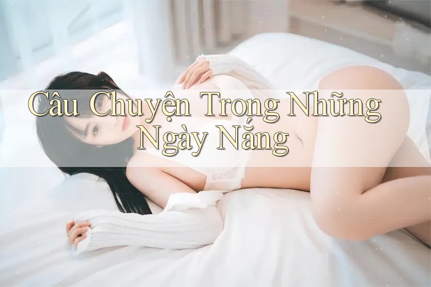 Câu Chuyện Trong Những Ngày Nắng