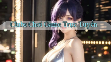 Clubs Chơi game trực tuyến