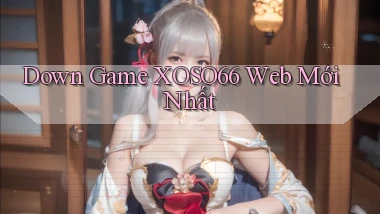 down game xoso66 web mới nhất