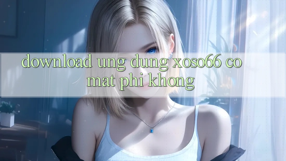 Download ứng dụng xoso66 có mất phí không?