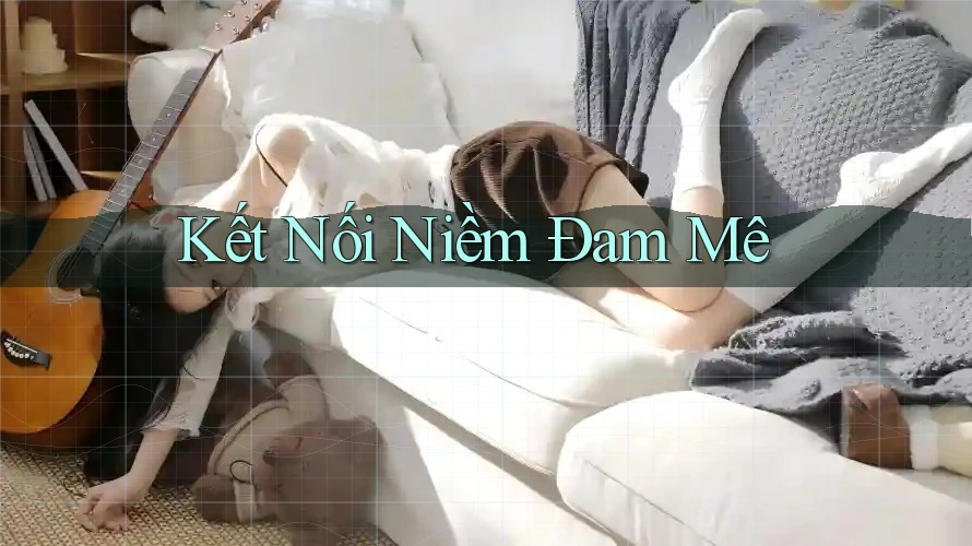 Kết Nối Niềm Đam Mê