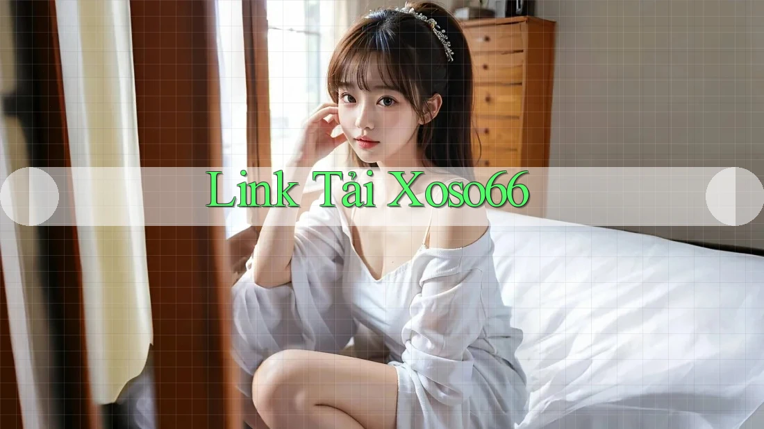 Link Tải Xoso66