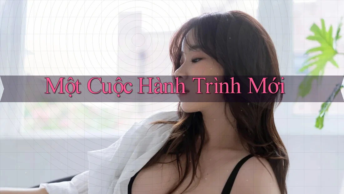 Một Cuộc Hành Trình Mới