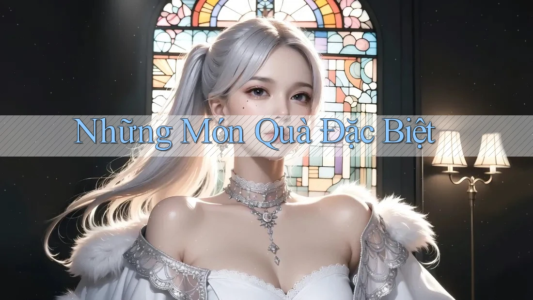 Những Món Quà Đặc Biệt