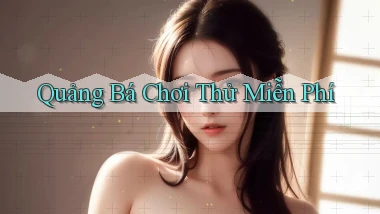 Quảng bá Chơi thử miễn phí