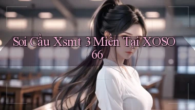 soi cầu xsmt 3 miền tại xoso66