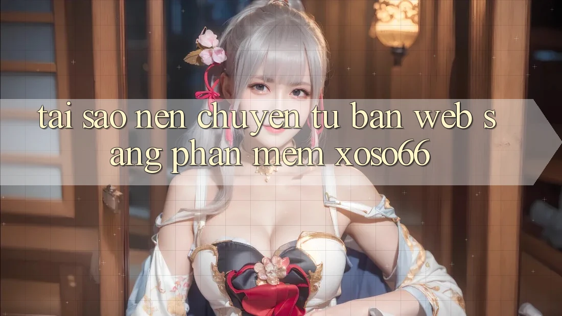 Tại Sao Nên Chuyển Từ Bản Web Sang Phần mềm Xoso66?
