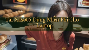 tải xoso66 dùng miễn phí cho laptop