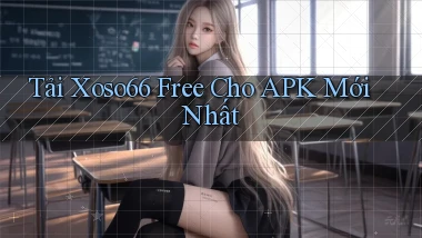tải xoso66 free cho apk mới nhất