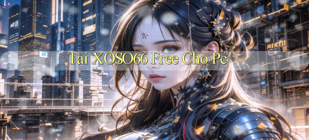 tải xoso66 free cho pc