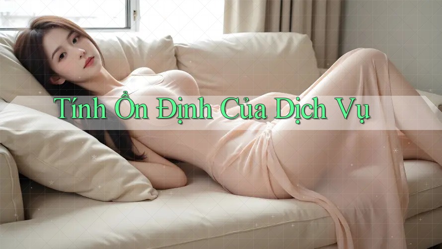 Tính Ổn Định Của Dịch Vụ