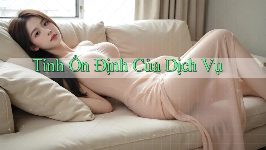 Tính Ổn Định Của Dịch Vụ