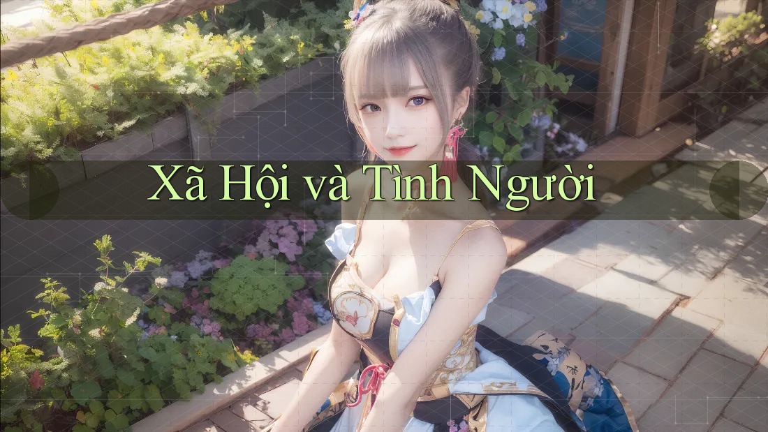 Xã Hội và Tình Người