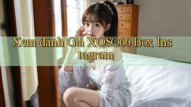 xem đánh giá xoso66 box instagram