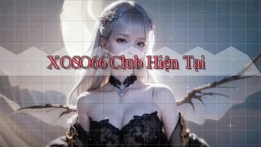 xoso66 club hiện tại