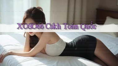 xoso66 cskh toàn quốc