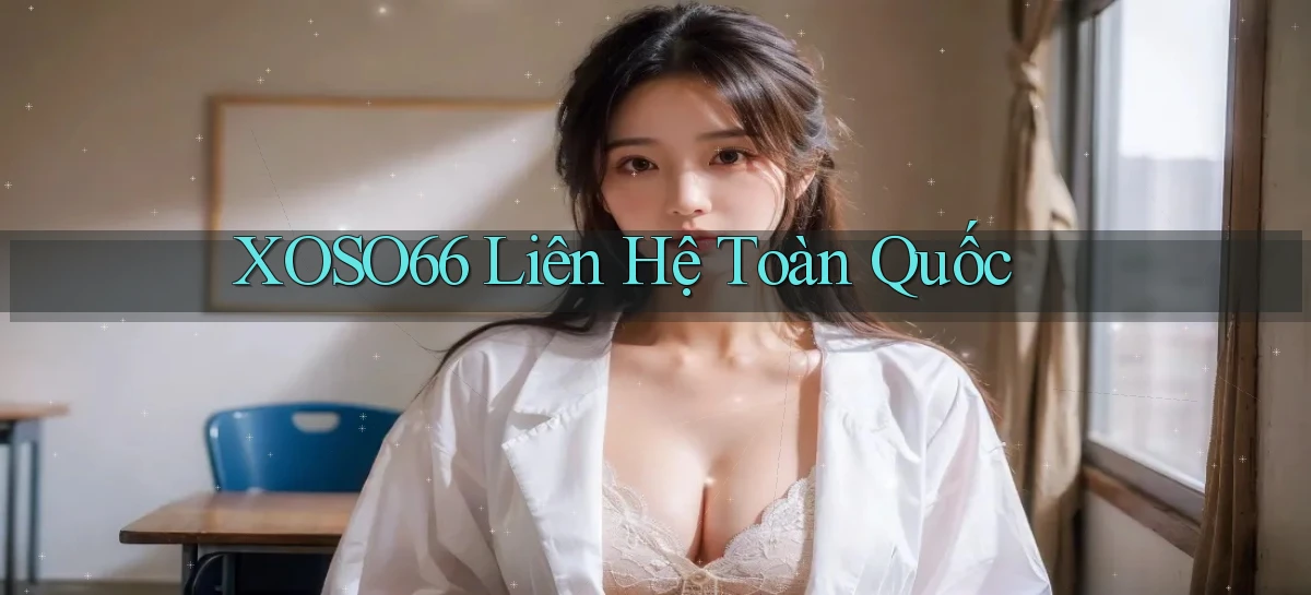 xoso66 liên hệ toàn quốc