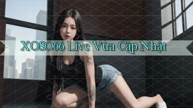 xoso66 live vừa cập nhật