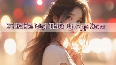 xoso66 mọi thiết bị app store