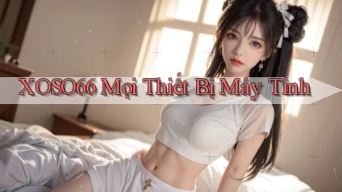 xoso66 mọi thiết bị máy tính
