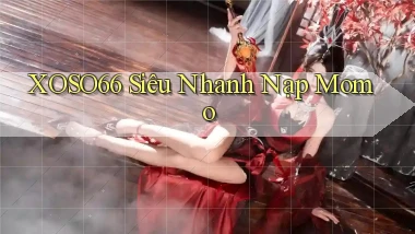 xoso66 siêu nhanh nạp momo