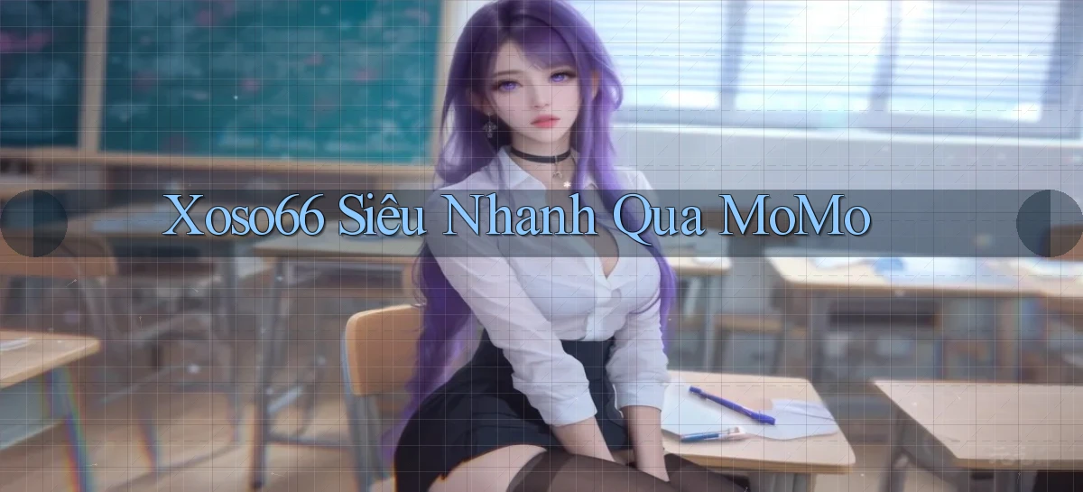 xoso66 siêu nhanh qua momo