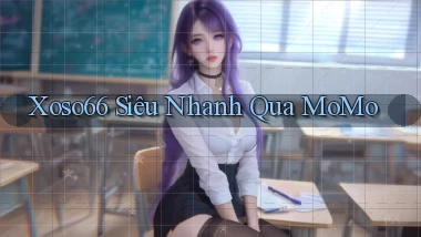 xoso66 siêu nhanh qua momo