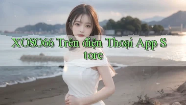 xoso66 trên điện thoại app store