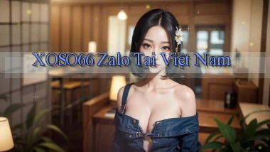 xoso66 zalo tại việt nam
