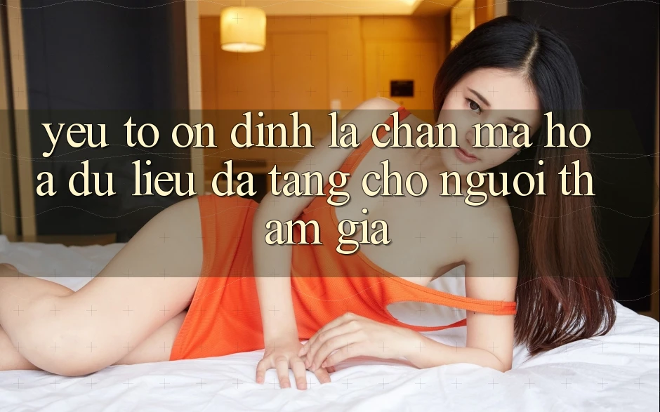Yếu Tố “Ổn định” - Lá Chắn Mã hóa dữ liệu Đa Tầng Cho Người tham gia